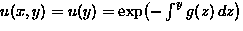 $u(x,y)=u(y)=\exp\!\left( -\int^yg(z)\,dz \right)$