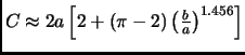 $ C \approx
2a\left[ 2+(\pi-2)\left( \frac{b}{a} \right)^{1.456} \right]$