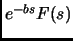 $ e^{-bs}F(s)$