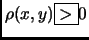 $ \rho(x,y)\fbox{$>$}0$